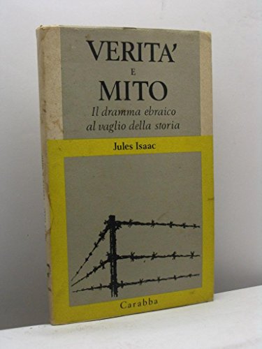 Verità e Mito il dramma ebraico al vaglio della storia