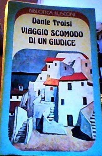Viaggio Scomodo Di Un Giudice