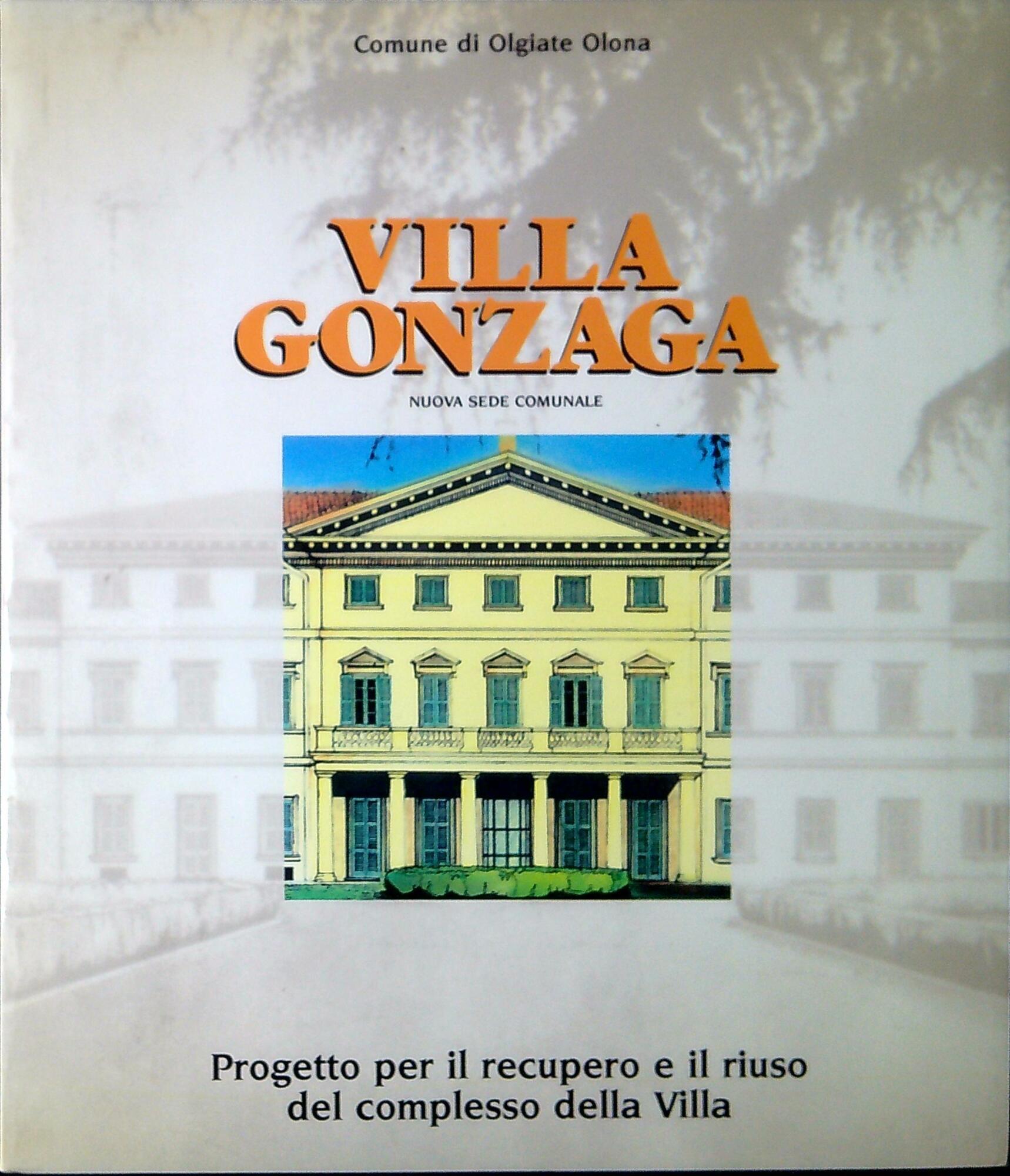 Villa Gonzaga. Progetto per il recupero e il riuso del …