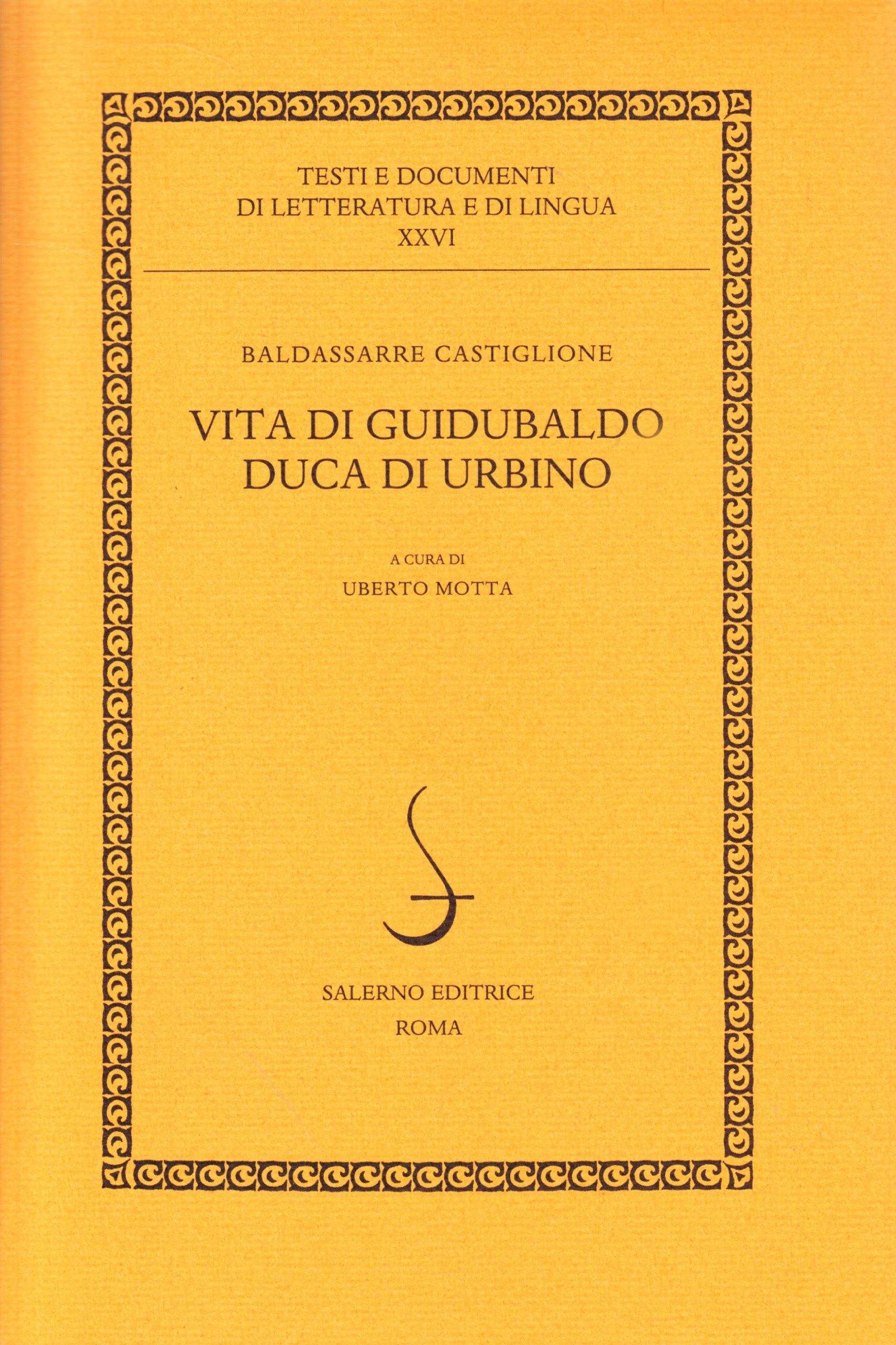 Vita di Guidubaldo duca di Urbino
