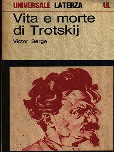 Vita E Morte Di Trotskij