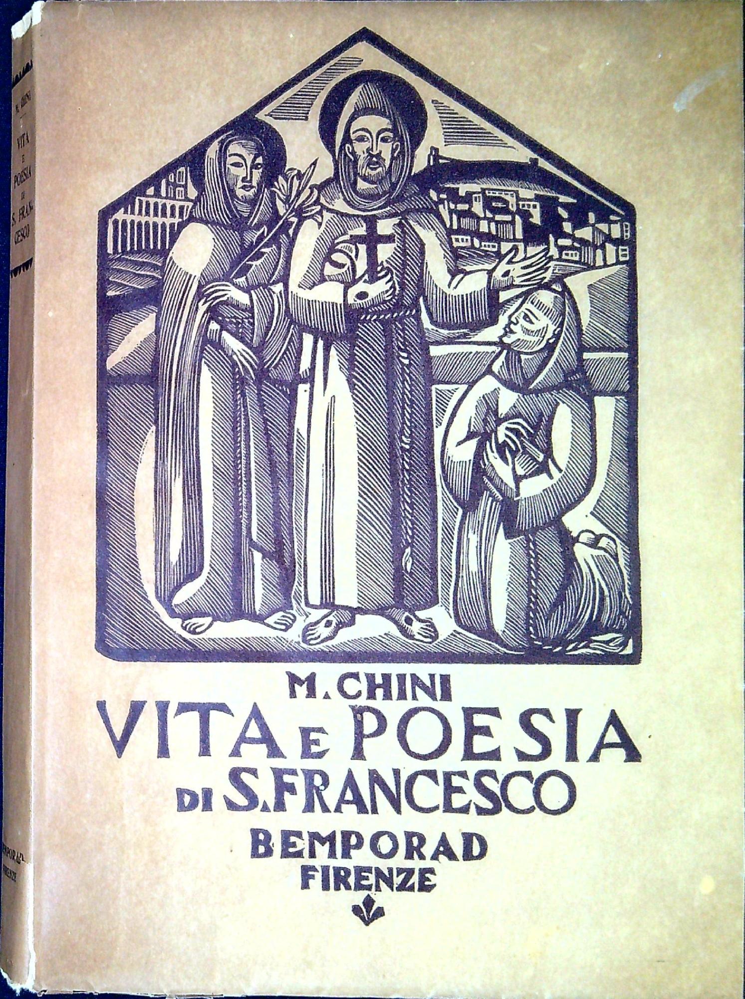 Vita e poesia di San Francesco ; narrazioni scelte dai …