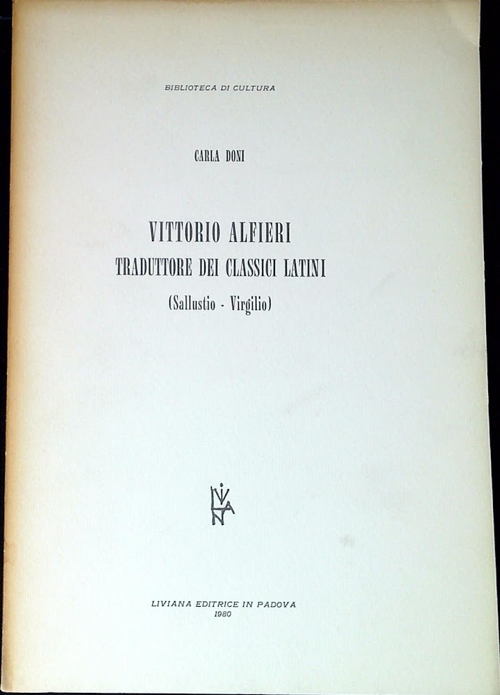 Vittorio Alfieri traduttore dei classici latini : Sallustio-Virgilio