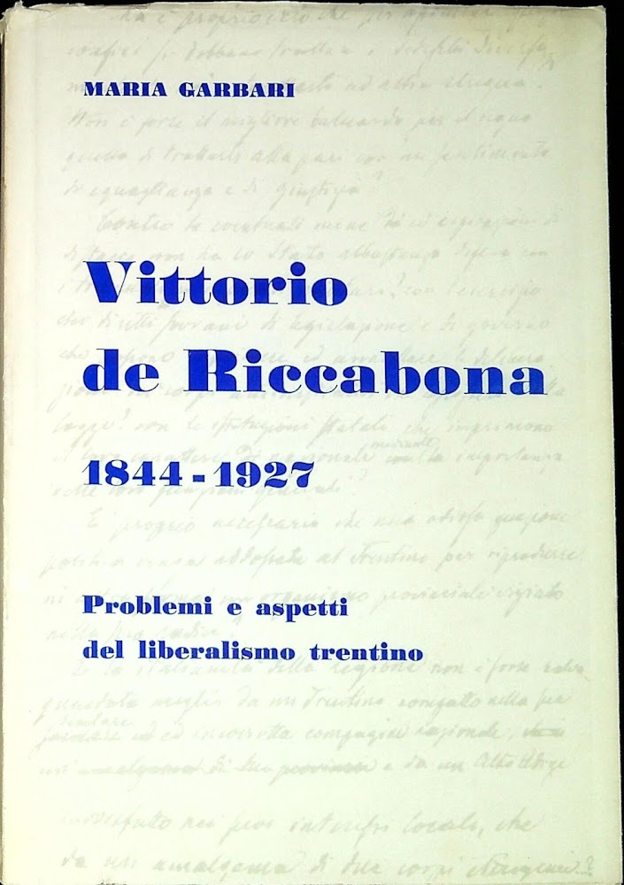 Vittorio de Riccabona, 1844-1927 : problemi e aspetti del liberalismo …