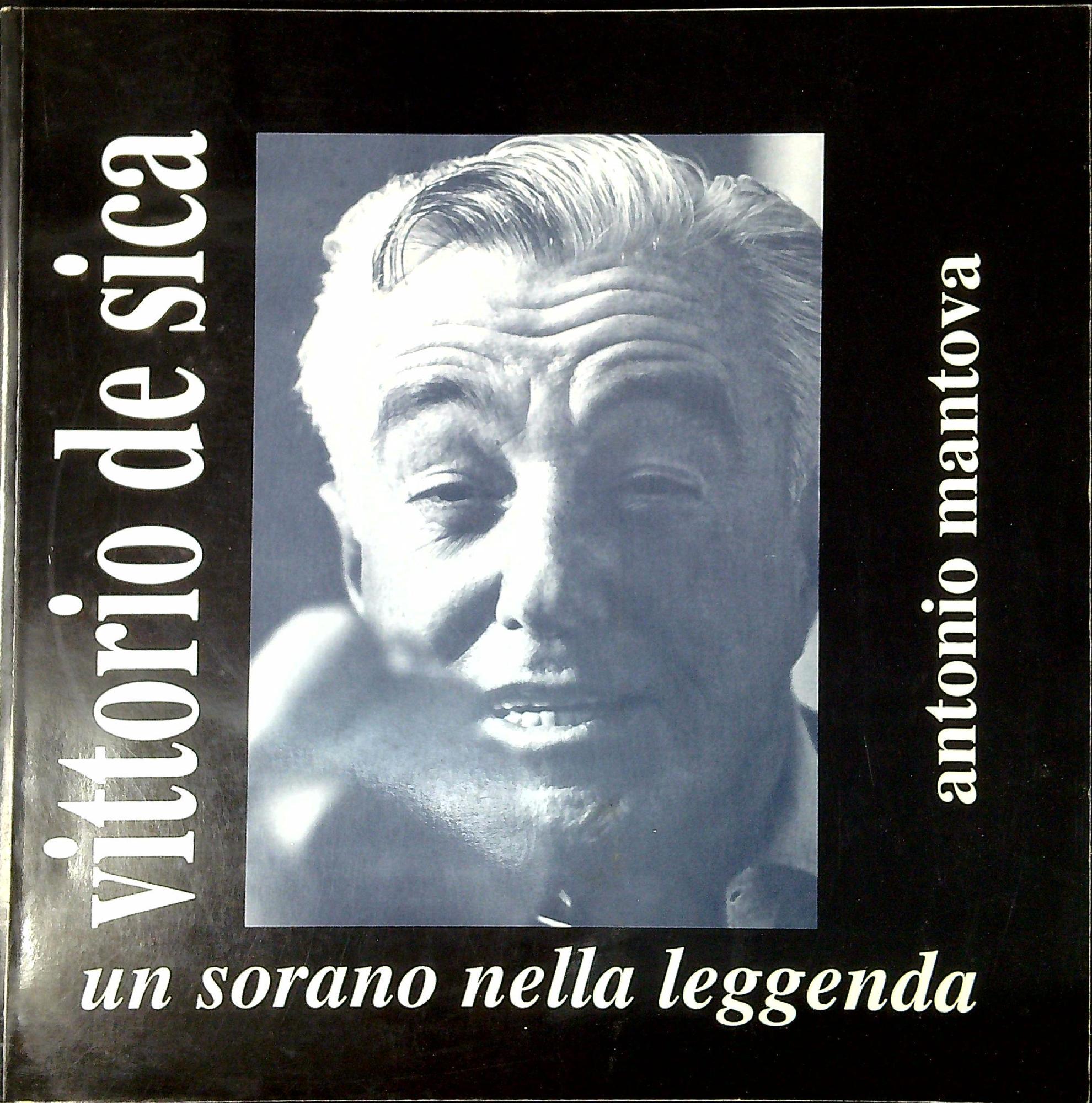 Vittorio De Sica : un sorano nella leggenda