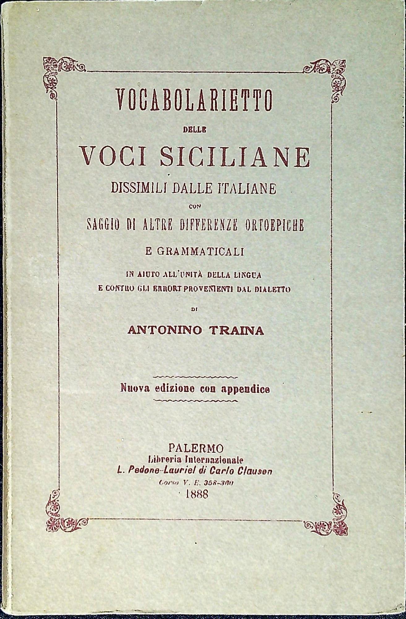 Vocabolarietto delle voci siciliane dissimili dalle italiane con saggio di …