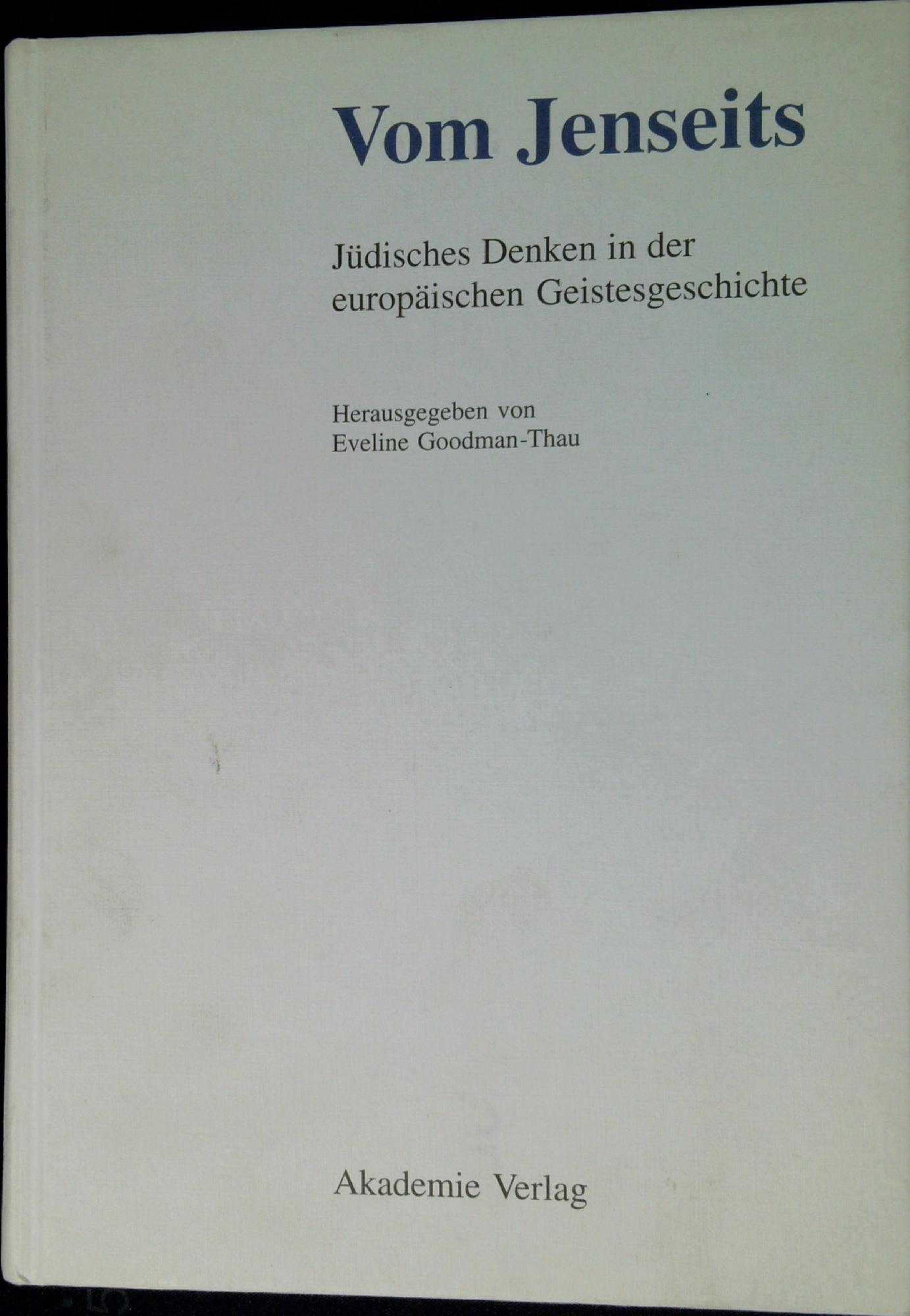 Vom Jenseits : Judisches Denken in der europaischen Geistesgeschichte