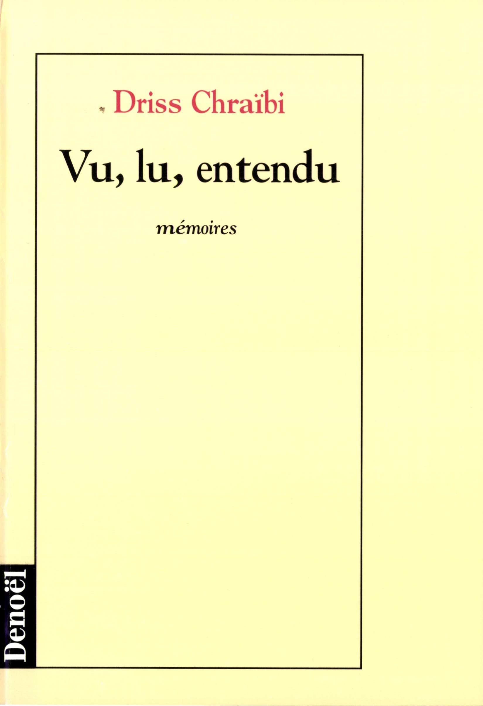 Vu, lu, entendu: Mémoires