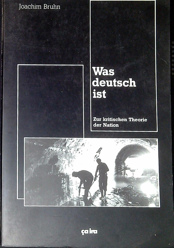 Was deutsch ist Zur kritischen Theorie der Nation