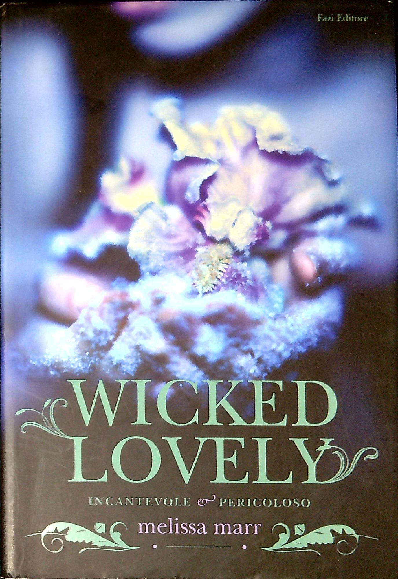Wicked Lovely : incantevole e pericoloso