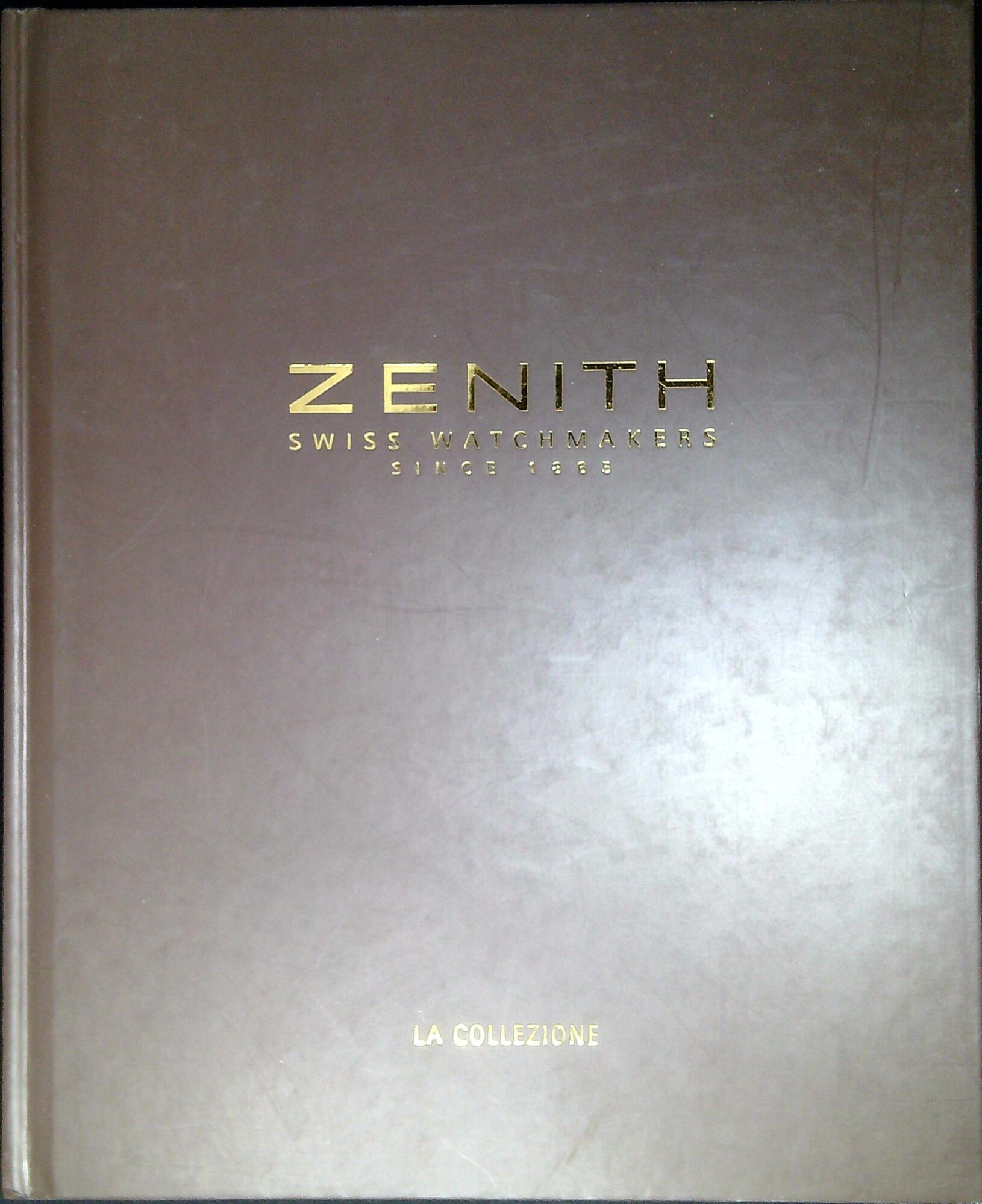 ZENITH SWISS WATCH MANUFACTURE SINCE 1865 LA COLLEZIONE