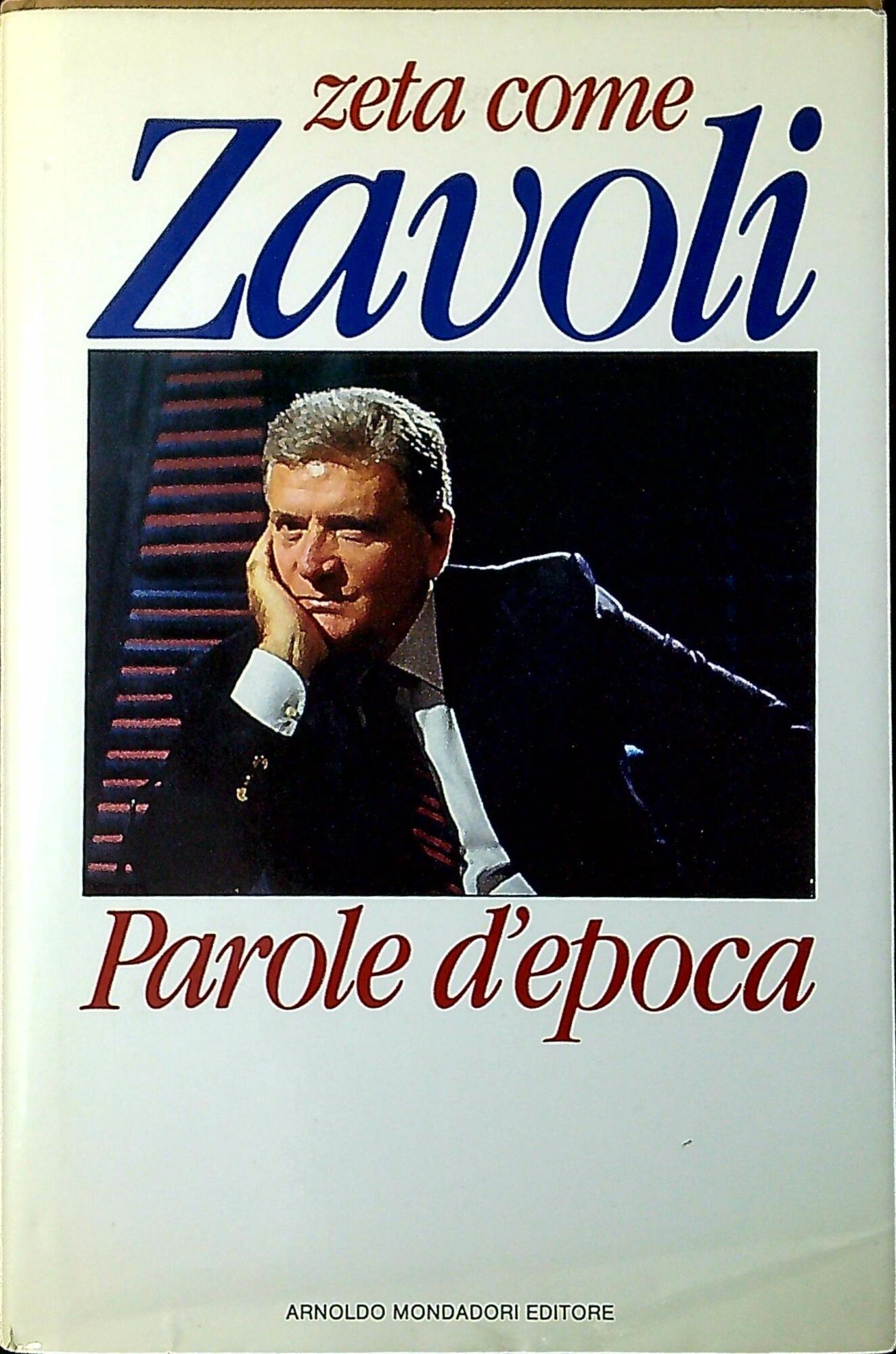 Zeta come Zavoli. Parole d'epoca