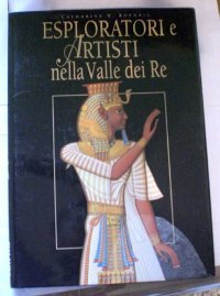 Esploratori e artisti nella valle dei Re