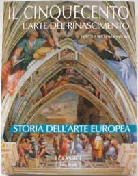 Cinquecento (Il). L'arte del Rinascimento.