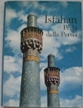 Isfahan perla della Persia