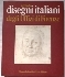 Grandi disegni italiani degli Uffizi di Firenze ( I )