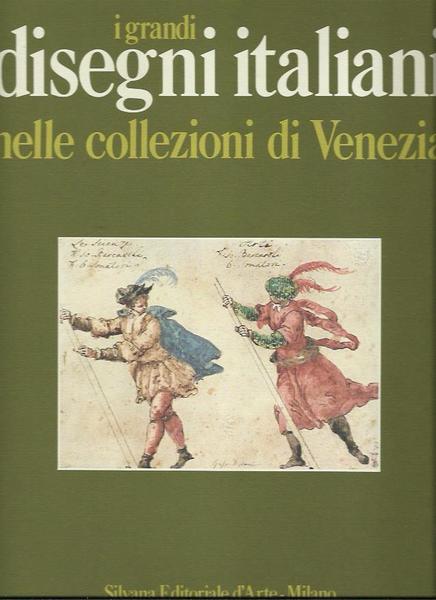 Grandi disegni italiani nelle collezioni di Venezia (I)