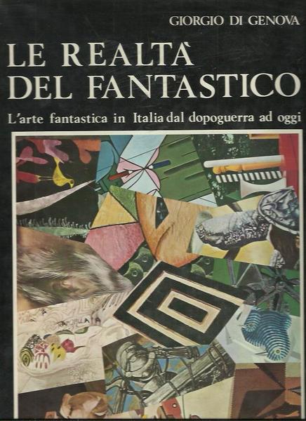 Realtà del Fantastico l'arte Fantastica in Italia dal Dopoguerra ad …