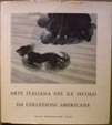 Arte italiana del XX secolo da collezioni Americane
