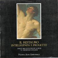 Il restauro. Intelligenza e progetto