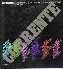 Corrente: il movimento di arte e cultura di opposizione 1930-1945