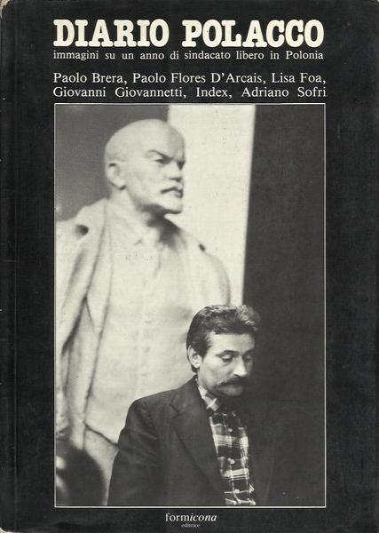 DIARIO POLACCO. Immagini su un anno di sindacato libero in …