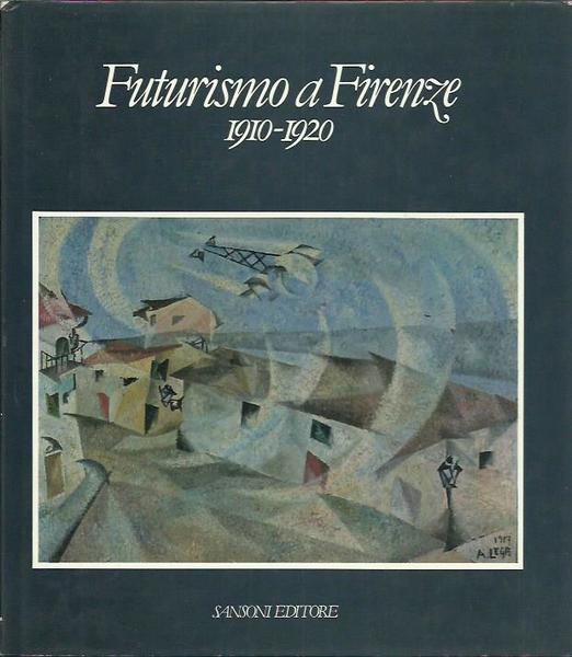 Futurismo a Firenze 1910-1920