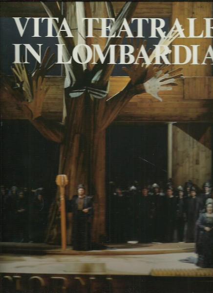Vita teatrale in Lombardia. L'opera e il balletto