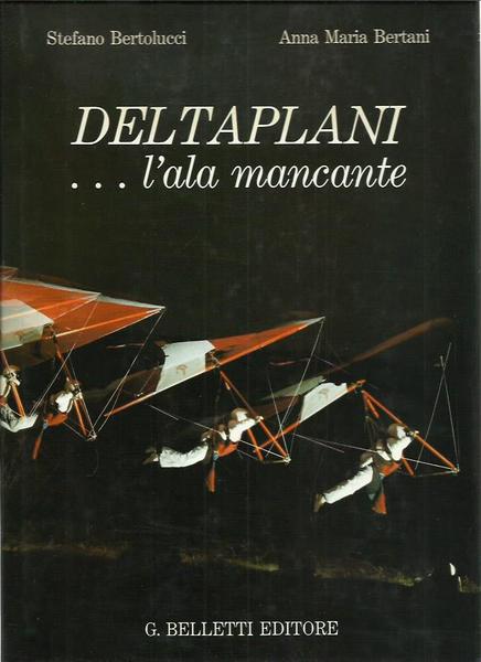 Deltaplani. l'ala mancante