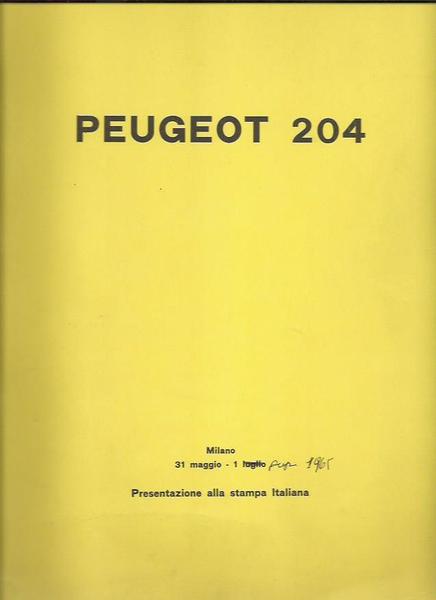 Peugeot 204 - Fascicolo di presentazione alla stampa italiana 1965