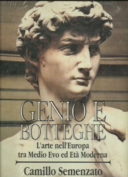 Genio e Botteghe - L'arte nell'Europa tra Medio Evo ed …