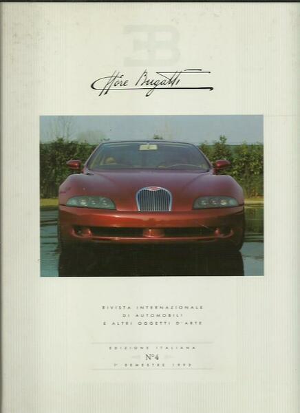 EB Ettore Bugatti. Rivista internazionale di automobili e altri oggetti …
