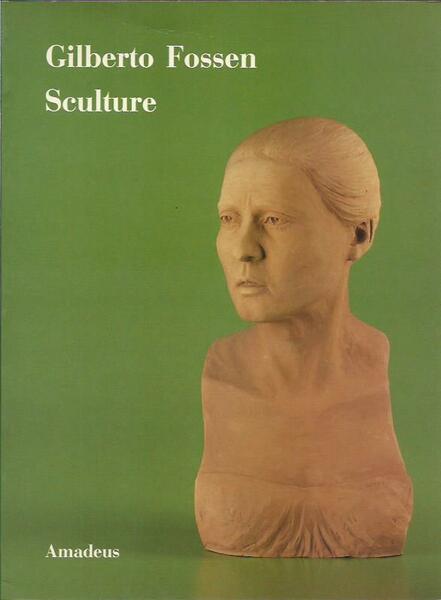 Sculture - Gilberto Fossen