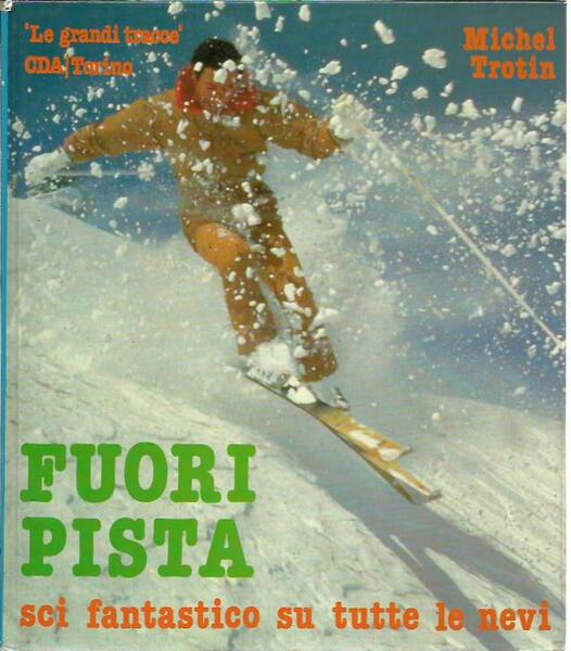 Fuori pista - Sci fantastico su tutte le nevi