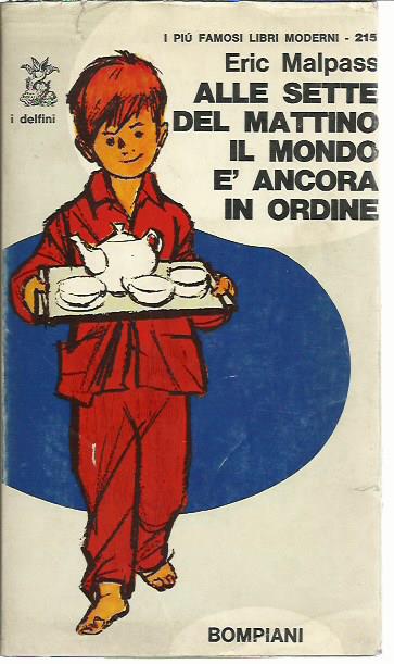 Alle sette del mattino il mondo è ancora in ordine