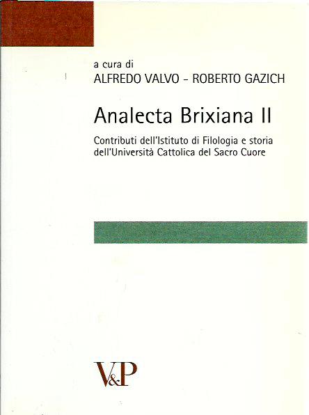 Analecta brixiana (Vol. 2). Contributi dell'istituto di filologia e storia …