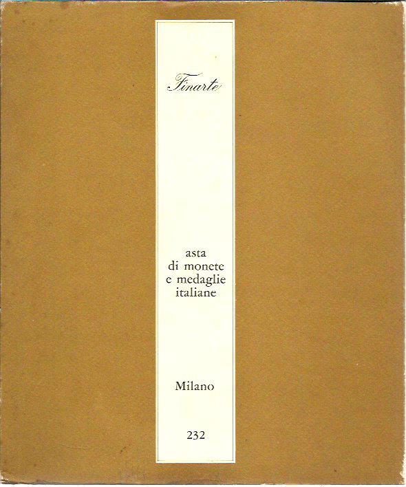 Asta di monete e medaglie italiane ed estere, catalogo 232 …