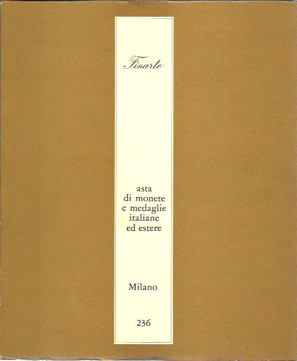 Asta di monete e medaglie italiane ed estere, catalogo 236 …