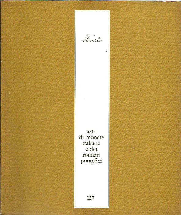 Asta di monete italiane e dei romani pontefici 127 1972