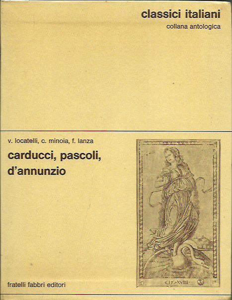 Carducci, Pascoli, D'Annunzio