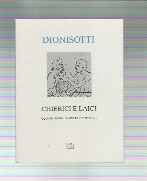 Chierici e laici. Con una lettera di Delio Cantimori