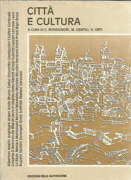 Città e cultura (atti convegno Ferrara 1987)