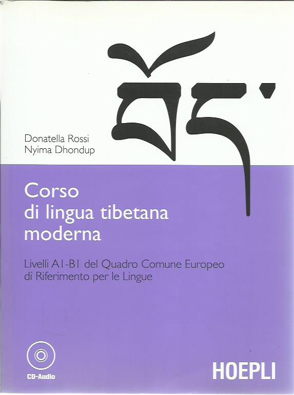 Corso di lingua tibetana moderna. Con CD-ROM