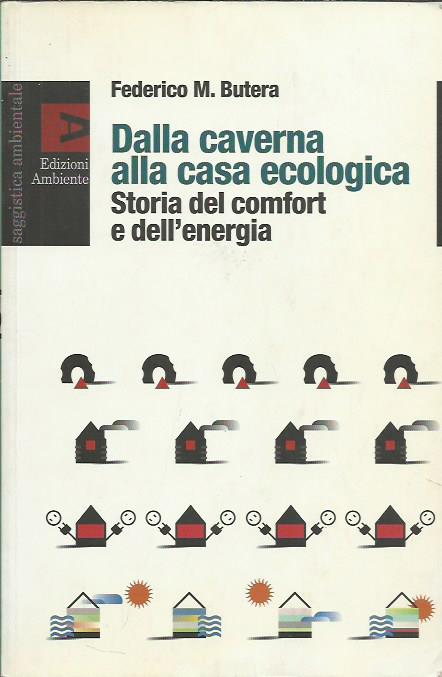 Dalla caverna alla casa ecologica