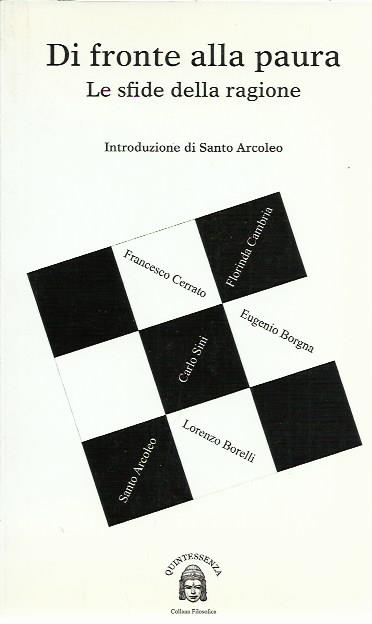 Di fronte alla paura. Le sfide della ragione