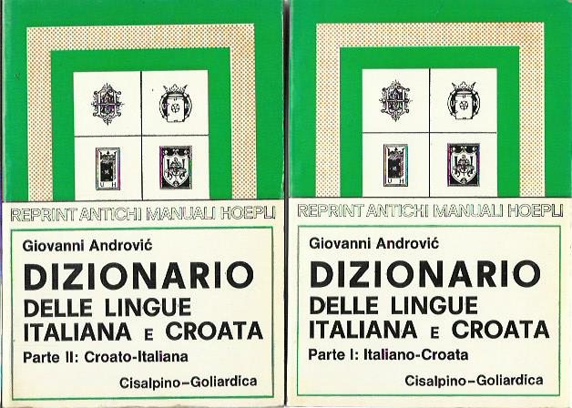 Dizionario delle lingue italiana e croata (parti I+II)