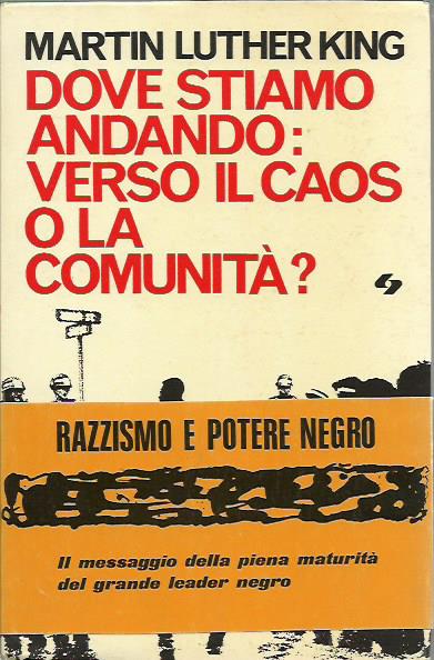 Dove stiamo andando: verso il caos o la comunità?