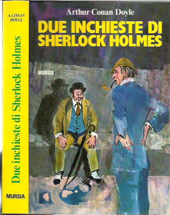 Due inchieste di Sherlock Holmes