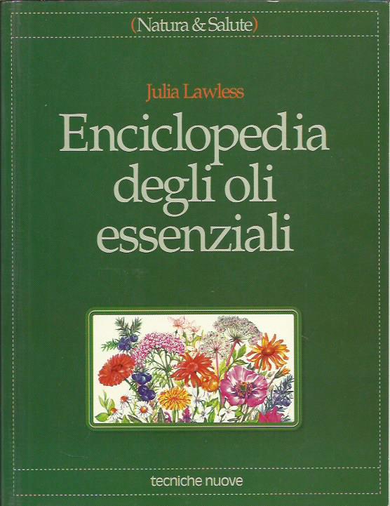 Enciclopedia degli oli essenziali