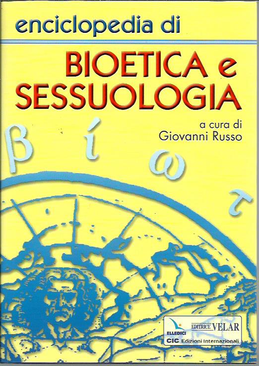 Enciclopedia di bioetica e sessuologia